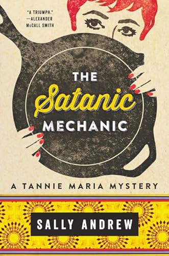 The Satanic Mechanic: A Tannie Maria Mystery (Tannie Maria Mystery, 2, Band 2)